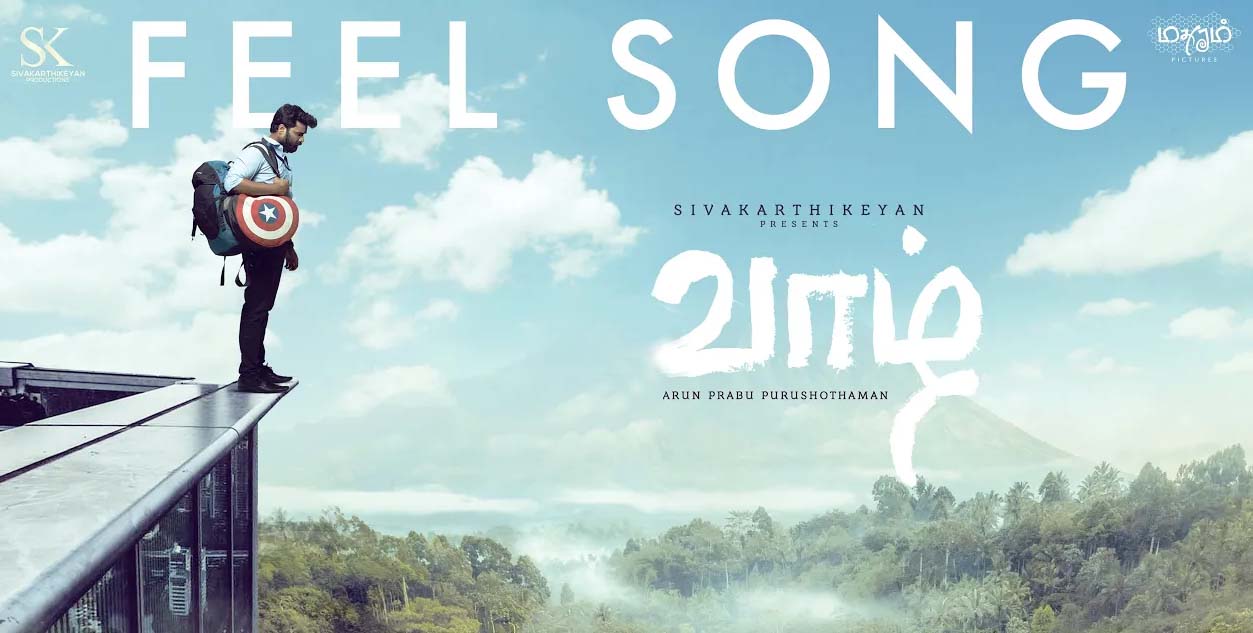 Vaazhl second single FEEL SONG |Deva, Sivakarthikeyan, Pradeep Kumar